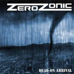 Zerozonic : Dead on Arrival